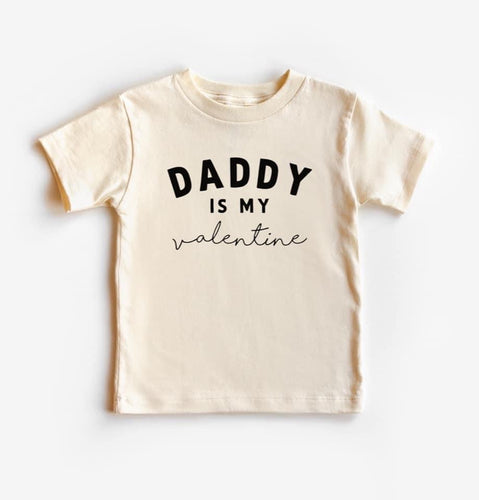 DADDY IS MY Valentine Tee