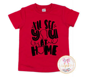 I’ll See You At Home Tee (Youth)